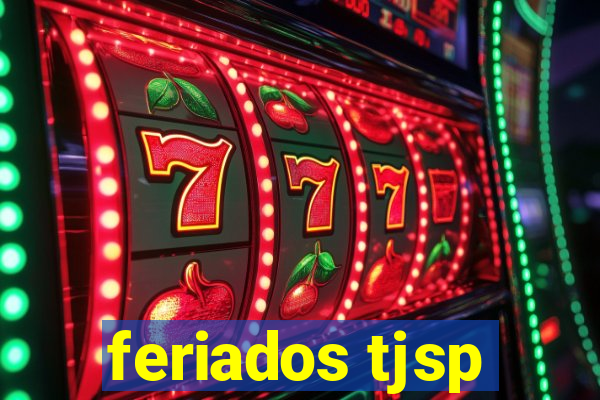 feriados tjsp